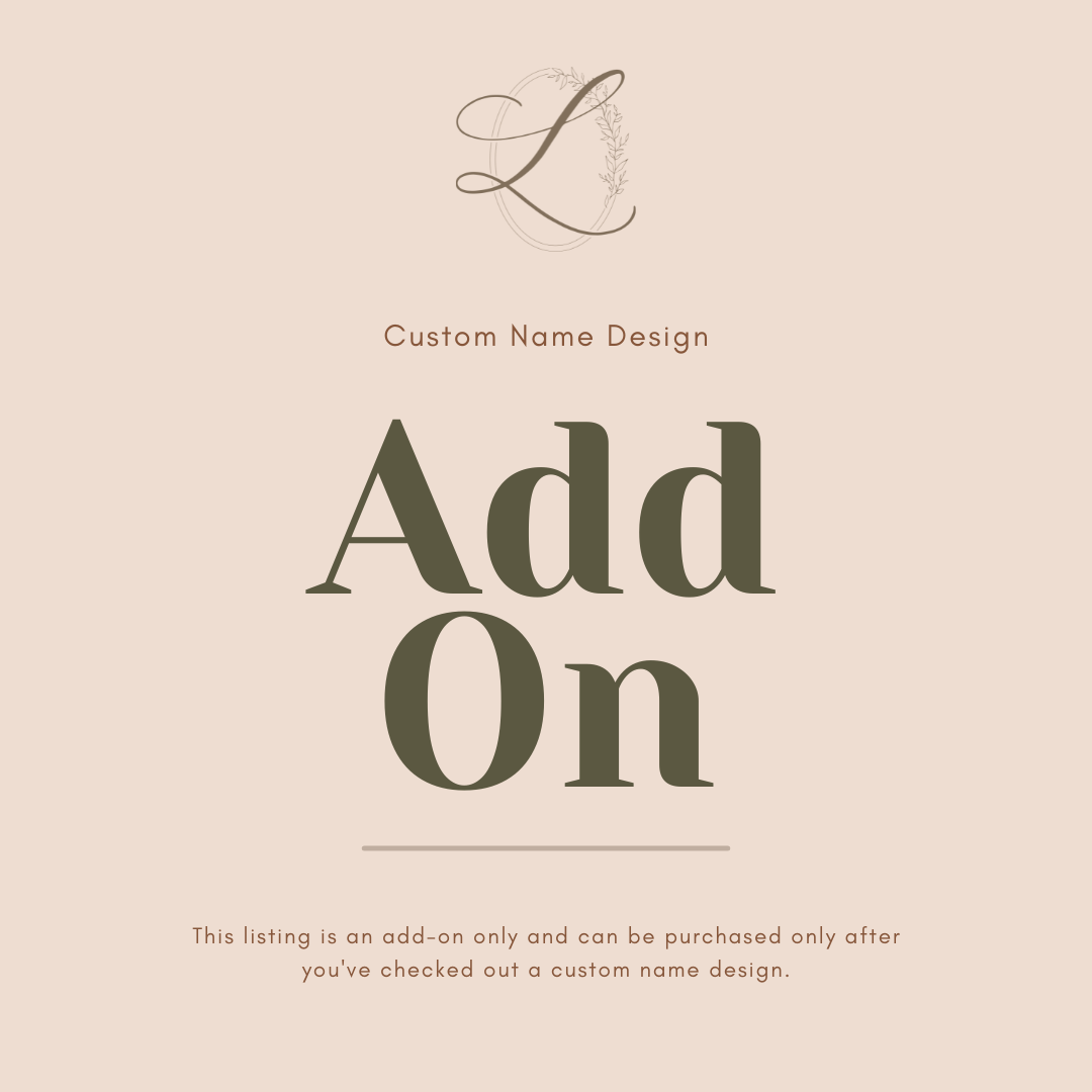 Add-On: Custom Name Design